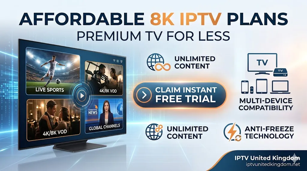 Affordable 8K IPTV Plans: Premium TV for Less